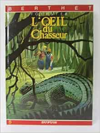 L'oeil du chasseur